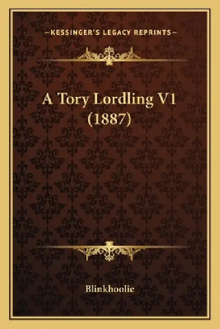 A Tory Lordling V1 (1887) by Blinkhoolie
