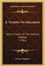 A Treatise On Education: With A Sketch Of The Author's Method (1784) by George Chapman