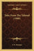 Tales From The Talmud (1908) by E. R. Montague