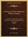 A Dictionary Of The Pukkhto Or Pukshto Language: In Which The Words Are Traced To Their Sources In The Indian And Persian Languages (1901) by Henry Walter Bellew
