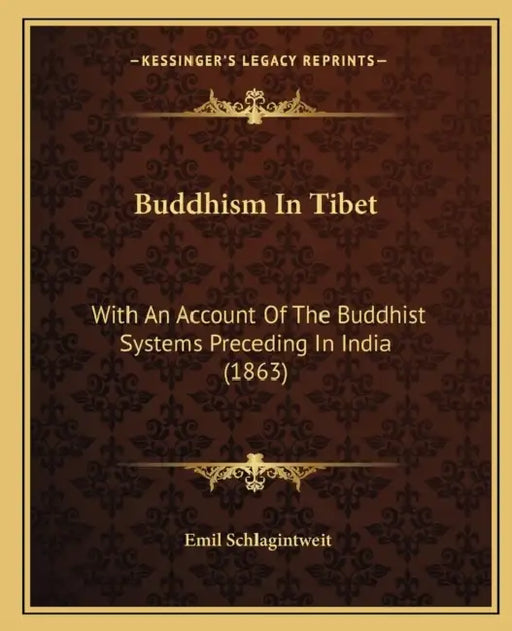 Buddhism In Tibet: With An Account Of The Buddhist Systems Preceding In India (1863) by Emil Schlagintweit