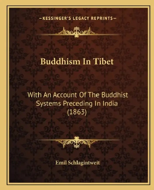 Buddhism In Tibet: With An Account Of The Buddhist Systems Preceding In India (1863) by Emil Schlagintweit