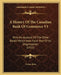 A History Of The Canadian Bank Of Commerce V1: With An Account Of The Other Banks Which Now Form Part Of Its Organization (1921) by Victor Ross
