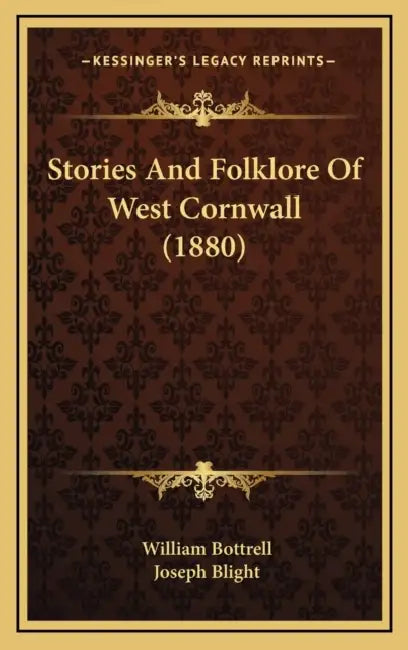 Stories And Folklore Of West Cornwall (1880) by William Bottrell, Joseph Blight