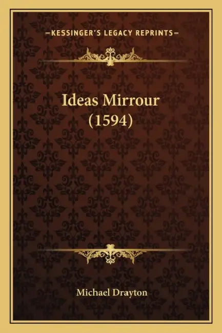Ideas Mirrour (1594) by Michael Drayton