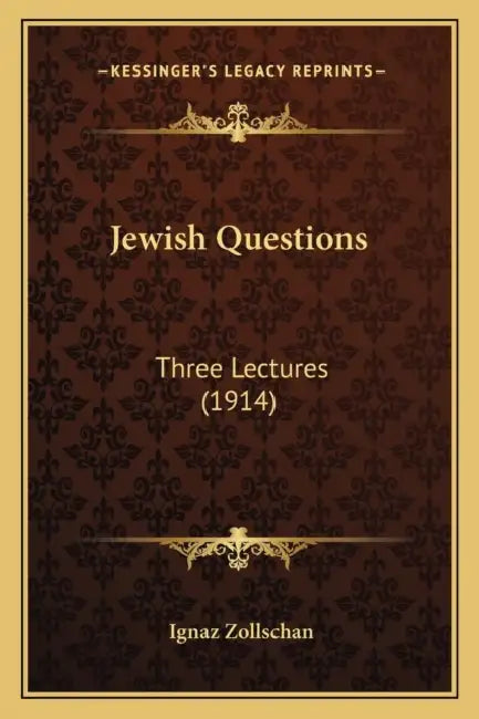 Jewish Questions: Three Lectures (1914) by Ignaz Zollschan