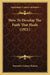How To Develop The Faith That Heals (1921) by Fenwicke Lindsay Holmes
