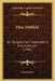 Elise Hellfeld: Ein Burgerliches Trauerspiel In Drey Aufzugen (1785) by Anonymous