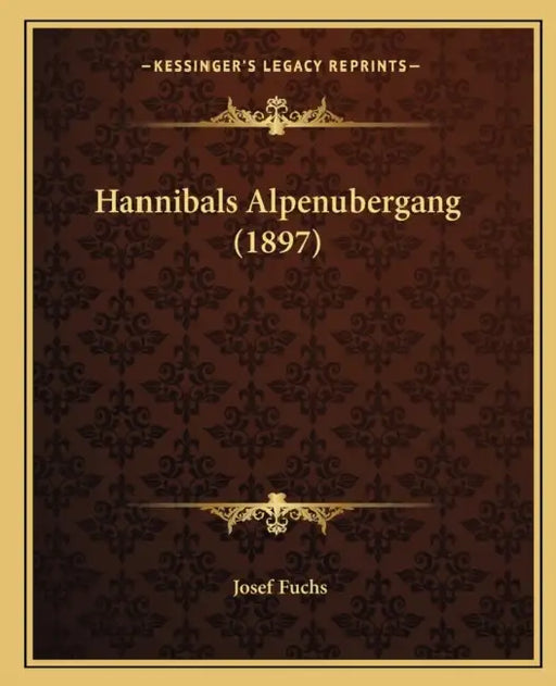 Hannibals Alpenubergang (1897) by Josef Fuchs