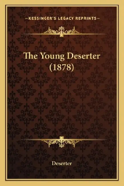 The Young Deserter (1878) by Deserter