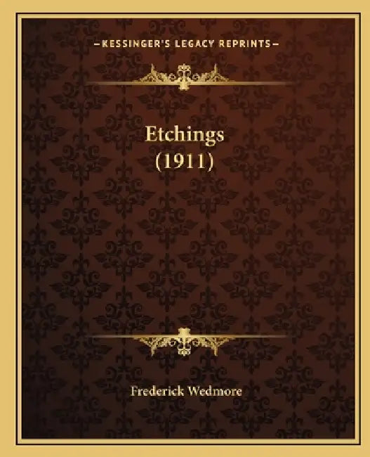 Etchings (1911) by Frederick Wedmore