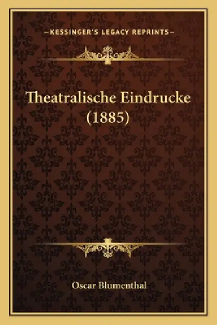 Theatralische Eindrucke (1885) by Oscar Blumenthal