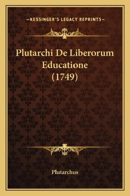 Plutarchi De Liberorum Educatione (1749) by Plutarchus