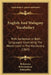 English And Malagasy Vocabulary: With Sentences In Both Languages Illustrating The Words Used In The Vocabulary (1863) by Rabearana, Rabezandrina, Ralaitafikia