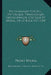Dictionnaire Portatif, Historique, Theologique, Geographique, Critique Et Moral, De La Bible V2 (1759) by Pierre Barral