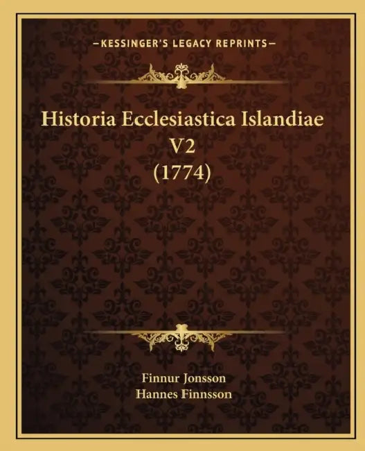 Historia Ecclesiastica Islandiae V2 (1774) by Finnur Jonsson, Hannes Finnsson