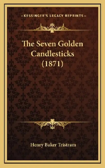 The Seven Golden Candlesticks (1871) by Henry Baker Tristram