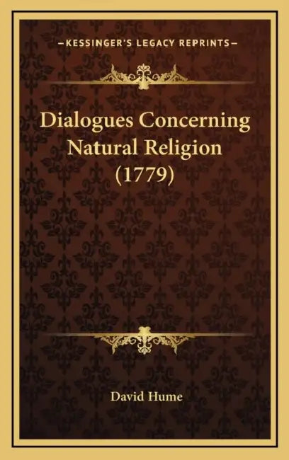 Dialogues Concerning Natural Religion (1779) by David Hume