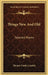 Things New And Old: Selected Poems by Thomas Durley Landels