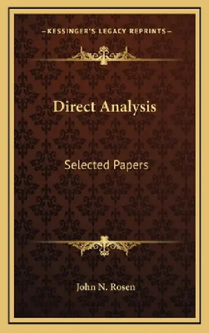 Direct Analysis: Selected Papers by John N. Rosen