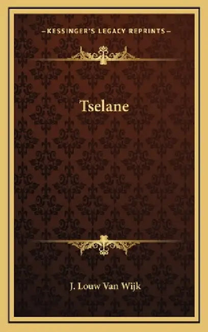 Tselane by J. Louw Van Wijk