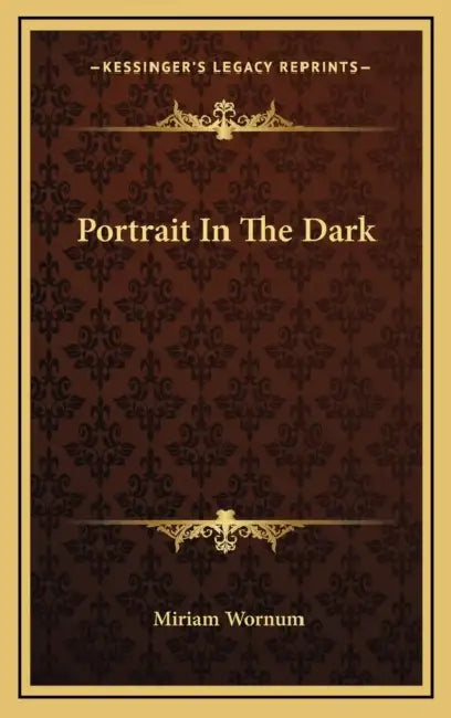 Portrait In The Dark by Miriam Wornum