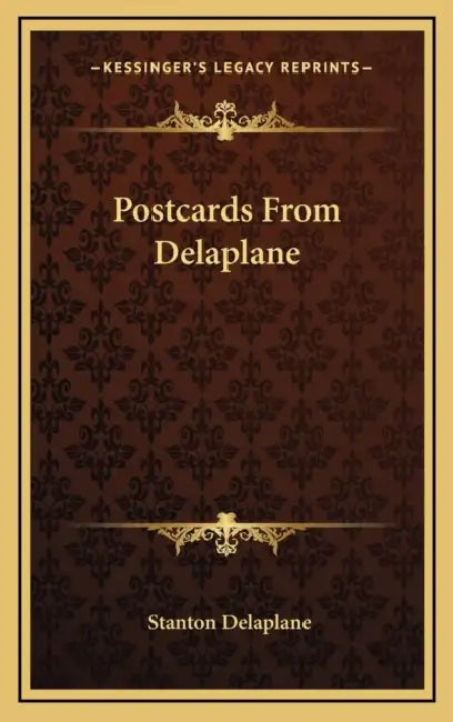 Postcards From Delaplane by Stanton Delaplane