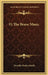 O, The Brave Music by Dorothy Evelyn Smith