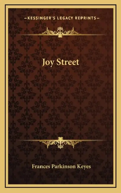 Joy Street by Frances Parkinson Keyes
