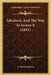 Salvation, And The Way To Secure It (1851) by A. Morton Brown