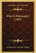 What Is Philosophy? (1905) by Edmond Gore Alexander Holmes