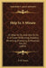 Help In A Minute: Or What To Do, And How To Do It, In Cases Of Burning, Scalding, Poisoning, Drowning, Suffocation, Fits, Etc. (1854) by J. W. Green