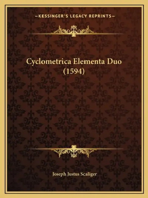 Cyclometrica Elementa Duo (1594) by Joseph Justus Scaliger