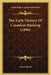 The Early History Of Canadian Banking (1896) by Adam Shortt