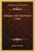 Religion And Experience (1906) by Jonathan Brierley