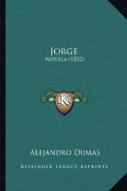 Jorge: Novela (1852) by Alejandro Dumas