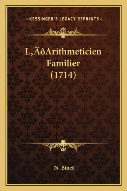 L'Arithmeticien Familier (1714) by N. Binet