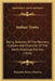 Indian Traits: Being Sketches Of The Manners, Customs And Character Of The North American Natives (1834) by Benjamin Bussey Thatcher