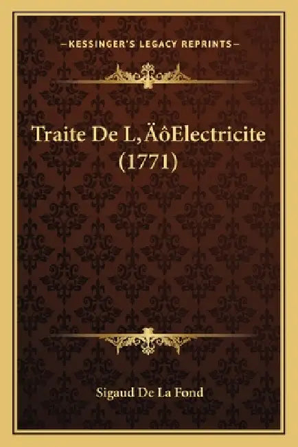 Traite De L'Electricite (1771) by Sigaud De La Fond