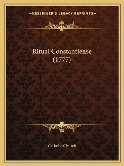 Ritual Constantiense (1777) by Catholic Church