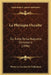 La Physique Occulte: Ou Traite De La Baguette Divinatoire (1696) by Pierre Le Lorrain De Vallemont