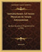 Introductiones Ad Veram Physicam Et Veram Astronomiam: Quibus Accedunt Trigonometria (1739) by John Keill