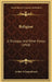 Religion: A Dialogue, And Other Essays (1910) by Arthur Schopenhauer