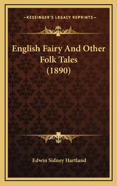English Fairy And Other Folk Tales (1890) by Edwin Sidney Hartland