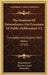The Orations Of Demosthenes, On Occasions Of Public Deliberation V2: Translated Into English, With Notes (1763) by Demosthenes, Thomas Leland, Dinarchus