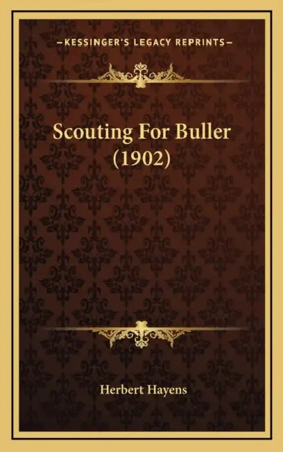 Scouting For Buller (1902) by Herbert Hayens