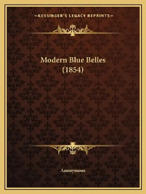 Modern Blue Belles (1854) by Anonymous