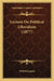 Lecture On Political Liberalism (1877) by Wilfrid Laurier