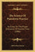 The Science Of Pianoforte Practice: An Essay On The Proper Utilization Of Practice Time (1886) by Albert Ross Parsons