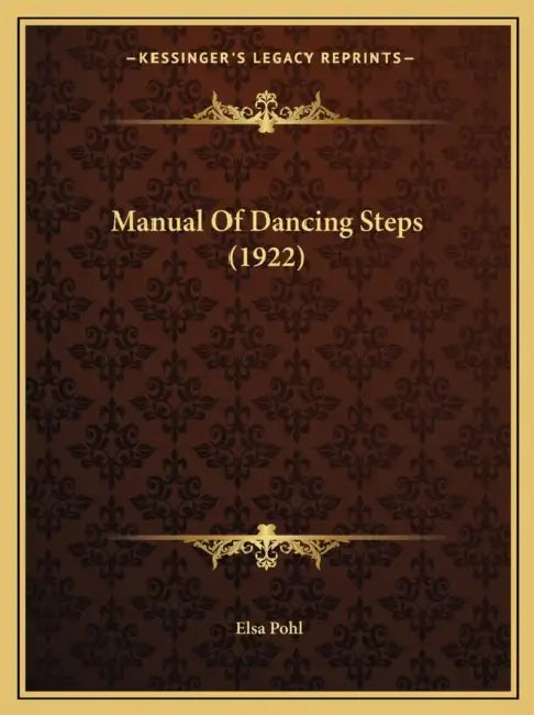 Manual Of Dancing Steps (1922) by Elsa Pohl